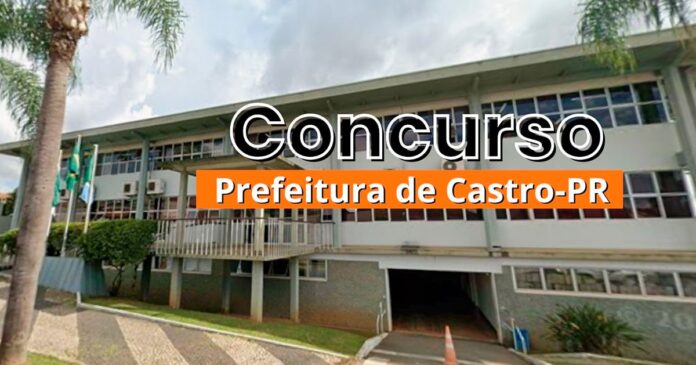 Concurso Prefeitura Castro com salários de até R$ 7,4 mil